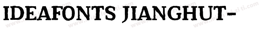 IdeaFonts JiangHuT字体转换
